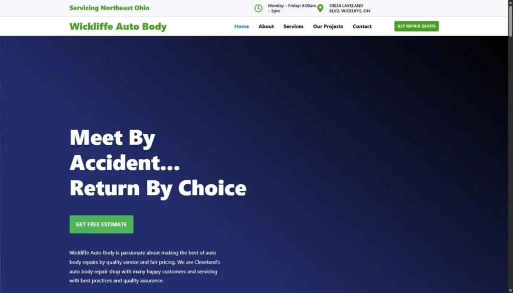 The Wickliffe Auto Body homepage with a green wordmark and Get Repair Quote button over a deep navy hero reading Meet By Accident, Return By Choice