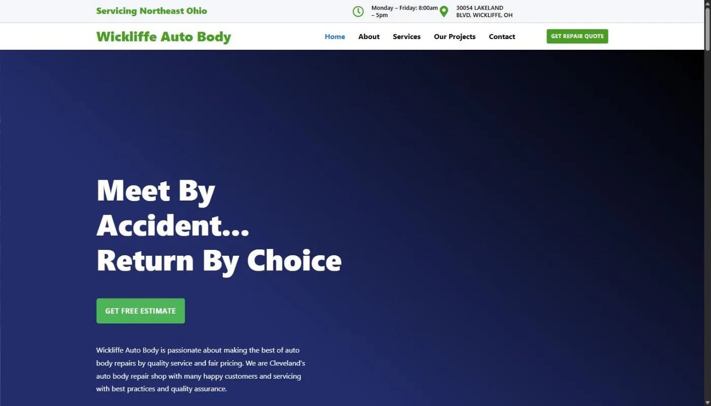 The Wickliffe Auto Body homepage with a green wordmark and Get Repair Quote button over a deep navy hero reading Meet By Accident, Return By Choice